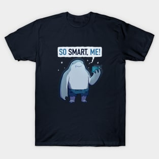 So Smart Me! T-Shirt